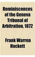 Reminiscences of the Geneva Tribunal of Arbitration, 1872