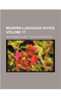 Modern Language Notes Volume 17