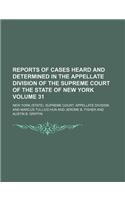 Reports of Cases Heard and Determined in the Appellate Division of the Supreme Court of the State of New York Volume 31