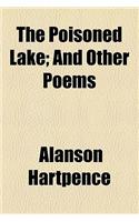 The Poisoned Lake; And Other Poems