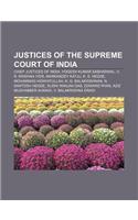 Justices of the Supreme Court of India: Chief Justices of India, Yogesh Kumar Sabharwal, V. R. Krishna Iyer, Markandey Katju, K. S. Hegde(English)