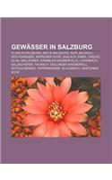 Gewasser in Salzburg: Fluss in Salzburg, See in Salzburg, Mur, Salzach, Wolfgangsee, Kapruner Ache, Saalach, Enns, Urslau, Glan, Wallersee(German)