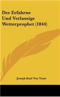 Der Erfahrne Und Verlassige Wetterprophet (1844)