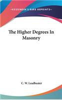 Higher Degrees In Masonry