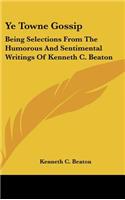 Ye Towne Gossip