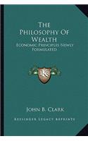 The Philosophy Of Wealth