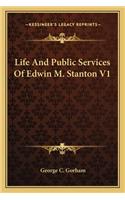 Life and Public Services of Edwin M. Stanton V1