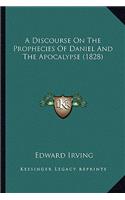 Discourse on the Prophecies of Daniel and the Apocalypse (1828)