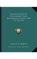 Transactions Of The Kansas State Historical Society V10