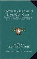 Brother Gardner's Lime-Kiln Club