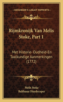 Rijmkronijk Van Melis Stoke, Part 1