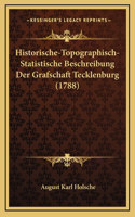 Historische-Topographisch-Statistische Beschreibung Der Grafschaft Tecklenburg (1788)