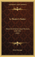 Le Theatre A Nantes