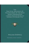 The Practical Influence Of The Doctrine Of The Holy Trinity Represented