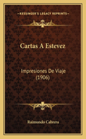Cartas a Estevez