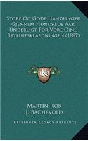 Store Og Gode Handlinger Gjennem Hundrede Aar; Underligt For Vore Ojne; Bryllupsklaedningen (1887)