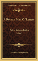 A Roman Man Of Letters