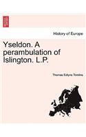 Yseldon. a Perambulation of Islington. L.P.