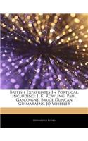 Articles on British Expatriates in Portugal, Including: J. K. Rowling, Paul Gascoigne, Bruce Duncan Guimaraens, Jo Wheeler