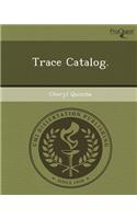 Trace Catalog
