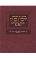 Annual Report on the Railroads of New York