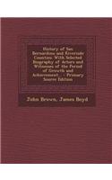 History of San Bernardino and Riverside Counties: With Selected Biography of Actors and Witnesses of the Period of Growth and Achievement... - Primary