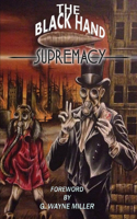 Black Hand Supremacy
