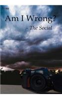 Am I Wrong? - The Social