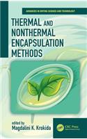 Thermal and Nonthermal Encapsulation Methods