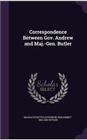 Correspondence Between Gov. Andrew and Maj.-Gen. Butler