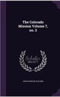The Colorado Mission Volume 7, no. 2