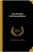 Frau Kaudels Gardinenpredigten