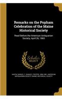 Remarks on the Popham Celebration of the Maine Historical Society