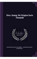 Diss. Inaug. de Origine Iuris Venandi