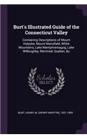 Burt's Illustrated Guide of the Connecticut Valley