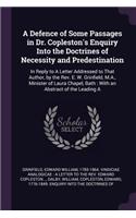 Defence of Some Passages in Dr. Copleston's Enquiry Into the Doctrines of Necessity and Predestination