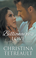 Billionaire's Love, A Sherbrookes of Newport Novella