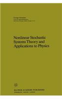 Nonlinear Stochastic Systems Theory and Applications to Physics