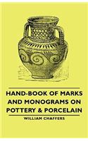Hand-Book of Marks and Monograms on Pottery & Porcelain