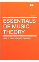Essentials of Music Theory Volume 1