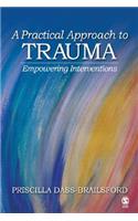 A Practical Approach to Trauma: Empowering Interventions(English)