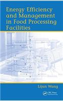 Energy Efficiency and Management in Food Processing Facilities