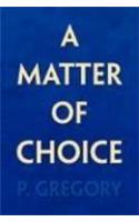 A Matter of Choice