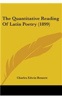 The Quantitative Reading Of Latin Poetry (1899)