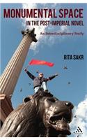 Monumental Space in the Post-Imperial Novel