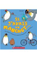 Si j'Avais Un Manchot...