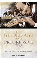 The Gilded Age and Progressive Era - A Documentary Reader