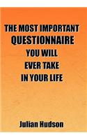 Most Important Questionnaire You Will Ever Take In Your Life