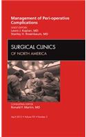 Management of Peri-Operative Complications, an Issue of Surgical Clinics