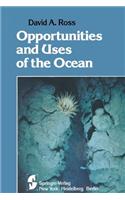 Opportunities and Uses of the Ocean